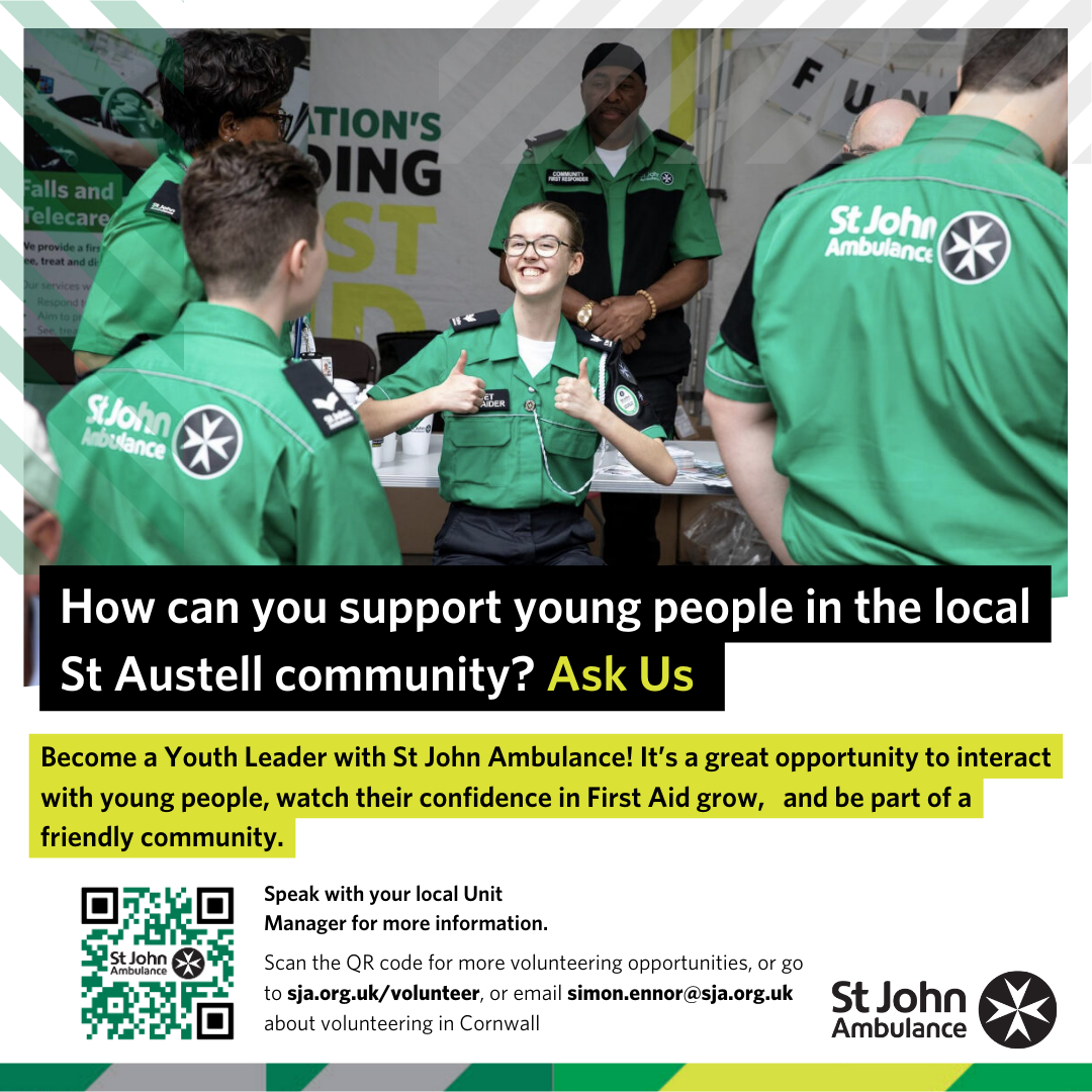 Image shows a young person being supported by their adult volunteers out on a duty (volunteering event) in their area. The images includes a QR code to scan to find out more about volunteering with St John Ambulance and the Youth Team, and includes the website link (sja.org.uk/volunteer) and email address (simon.ennor@sja.org.uk) to enquire about the Youth Helper opportunity at the local unit.