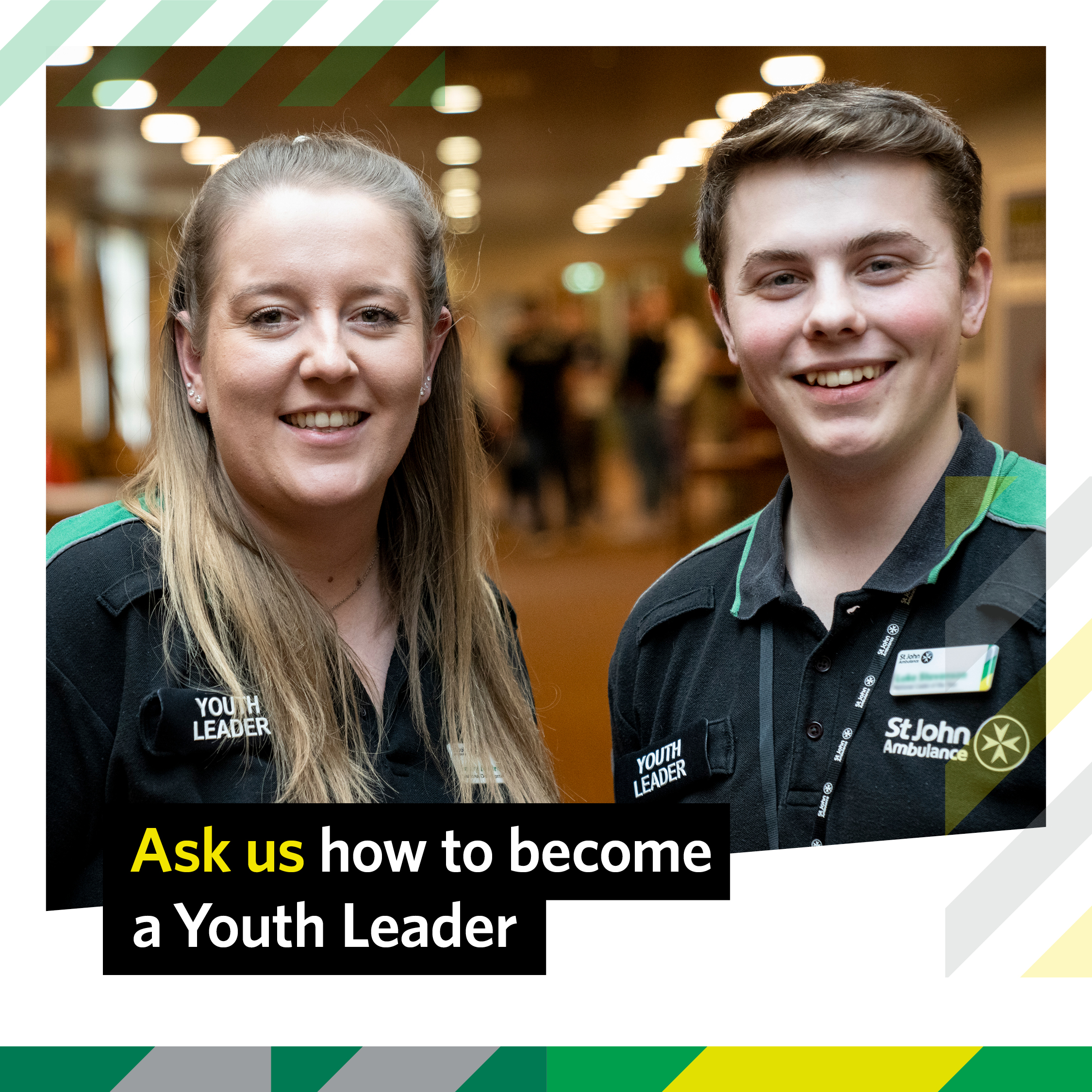 Image shows two St John Ambulance Youth Leaders interacting, inspiring young people around them