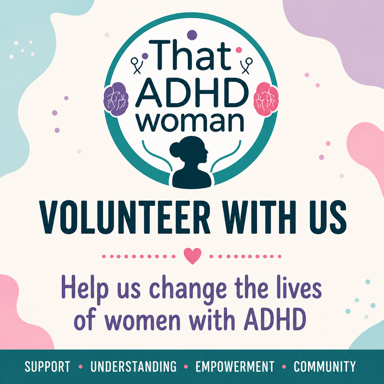 That ADHD Woman volunteer recruitment poster inviting experienced volunteers to help support women with ADHD.