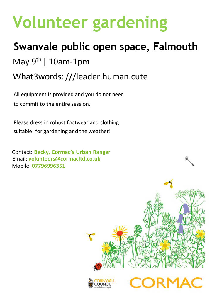 Come and join our volunteer sessions at Swanvale open space in Falmouth. On May 9th, 10am-1pm.Help maintain our new wildlife friendly planting and meet new people. All are welcome, children under the age of 16 must be supervised by an adult.