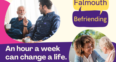 Photo of two volunteers and elderly clients, laughing. It reads 'Falmouth Befriending', 'An hour a week can change a life. Volunteer today.'