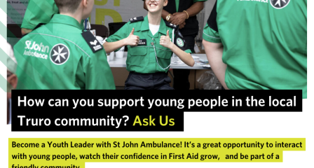 Image shows a young person being supported by their adult volunteers out on a duty (volunteering event) in their area. The images includes a QR code to scan to find out more about volunteering with St John Ambulance and the Youth Team, and includes the website link (sja.org.uk/volunteer) and email address (simon.ennor@sja.org.uk) to enquire about the Youth Helper opportunity at the local unit.