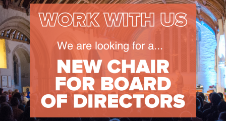 Text reading "Work with us - We are looking for a new Chair for Board of Directors"